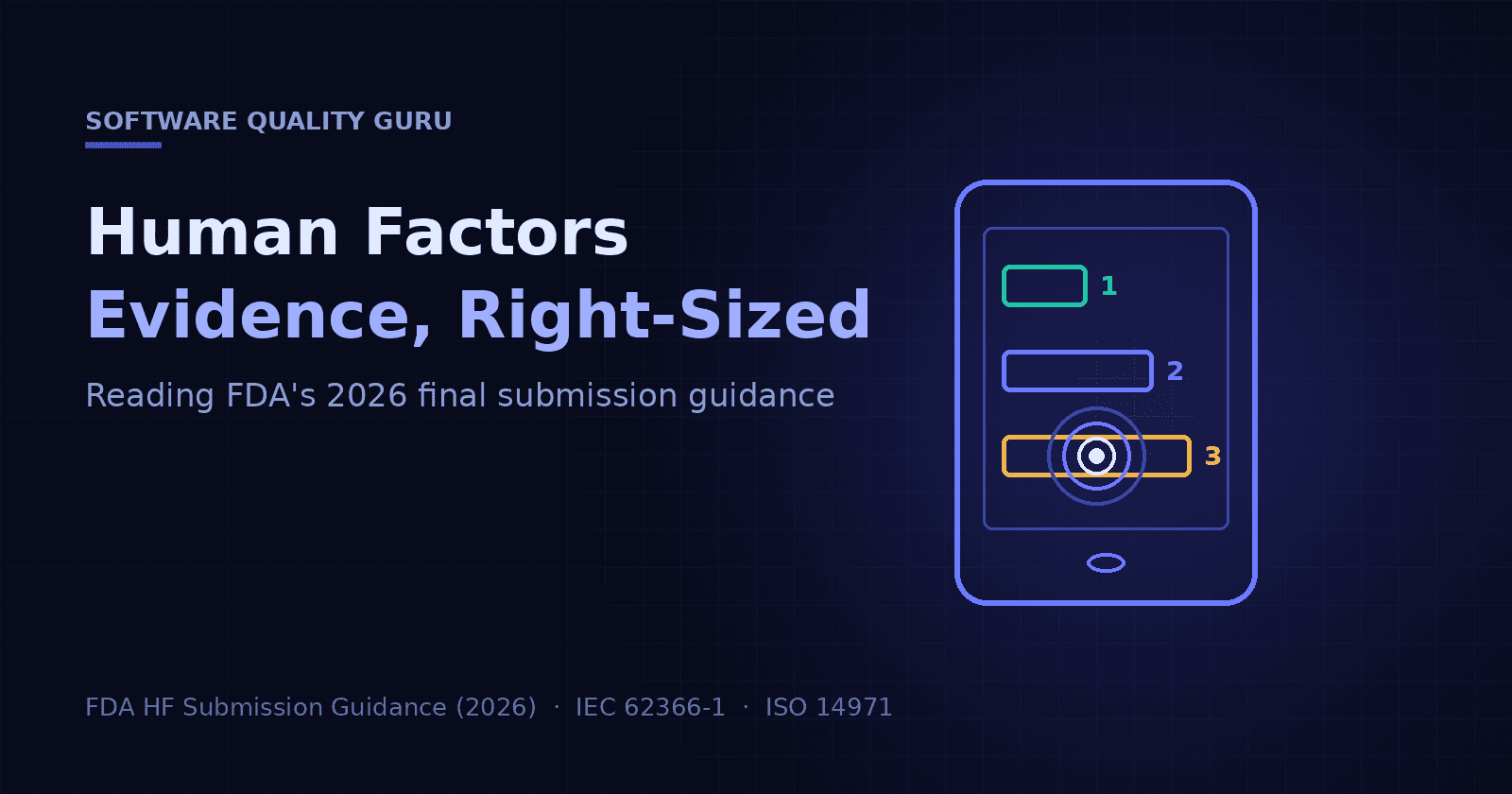 Human Factors Evidence, Right-Sized: Reading FDA's 2026 Final Guidance